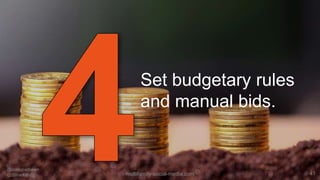 41
Set budgetary rules
and manual bids.
@coreypadveen
@t2marketing multifamily-social-media.com
 