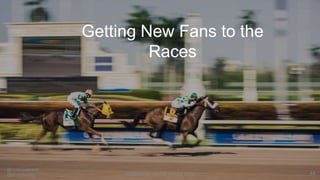 44
@coreypadveen
@t2marketing multifamily-social-media.com
Getting New Fans to the
Races
 