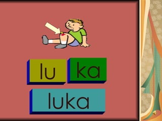 lu ka luka 