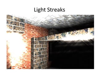 Light Streaks
 