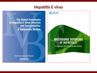 Hepatitis E virus
 