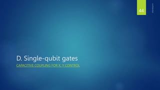 A Quantum Engineer's Guide to Superconducting Qubits - Qubit Control | PPTX