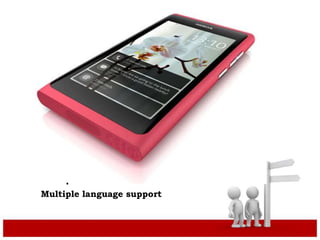 Multiple language support
.
 