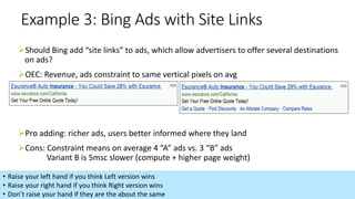 Example 3: Bing Ads with Site Links
➢Should Bing add “site links” to ads, which allow advertisers to offer several destina...