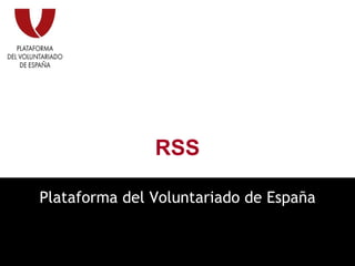 RSS Plataforma del Voluntariado de España 