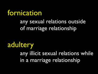 fornication
    any sexual relations outside
    of marriage relationship

adultery
    any illicit sexual relations while
    in a marriage relationship
 