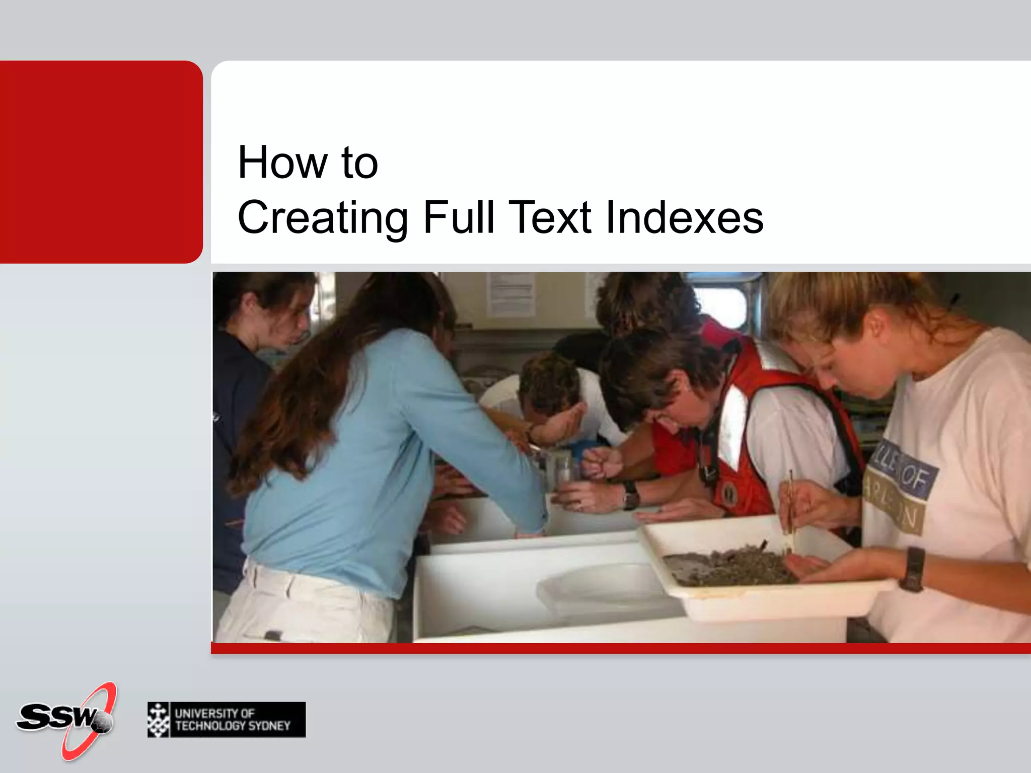 How toCreating Full Text Indexes