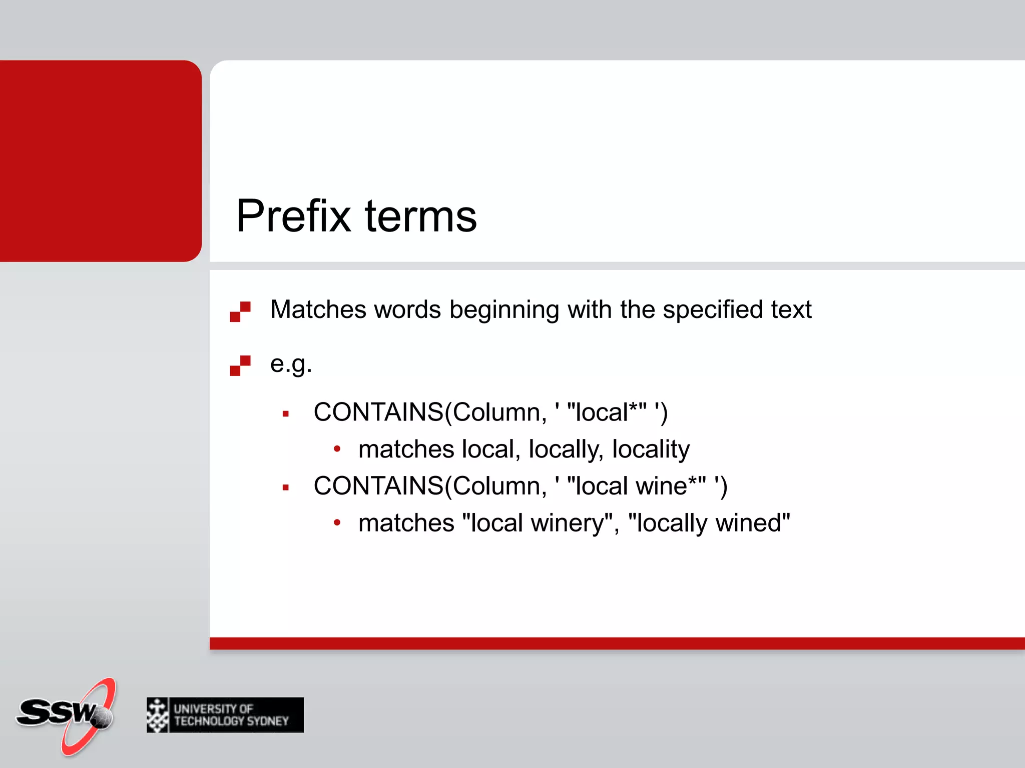 Integrated backup, restore and recoveryFaster queries and index buildingData definition language (DDL) statements for creating and altering indexesSystem stored procedures deprecatedNoise Insensitivity – noise words no longer break the queryAccent Insensitivity (optional) – e.g. café and cafe are the sameMultiple columns can be included in full-text searchesPre-computed ranking optimizations when using FREETEXTTABLEImproved ranking algorithmCatalogs can be set to populate continuously track changes, or index when the CPU is idle
