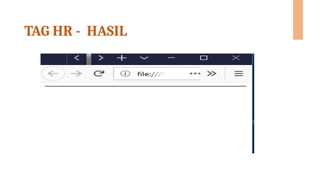 TAG HR - HASIL
 