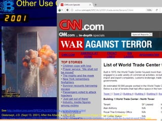 211
Other Use Cases: Land Titles
See http://edition.cnn.com/SPECIALS/2001/trade.center/tenants1.html
Glatersept, J.D. (Sept 13, 2001). After the Attacks: the Records; Corporate Paper Trails Lie Buried in Soot,
https://www.nytimes.com/2001/09/13/business/after-the-attacks-the-records-corporate-paper-trails-lie-buried-in-soot.html, last
 