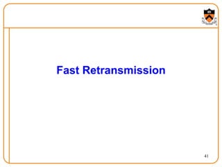 41
Fast Retransmission
 