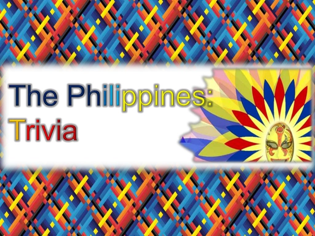 Trivia about the Philippines