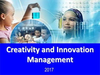 Creativity and Innovation
Management
2017
 