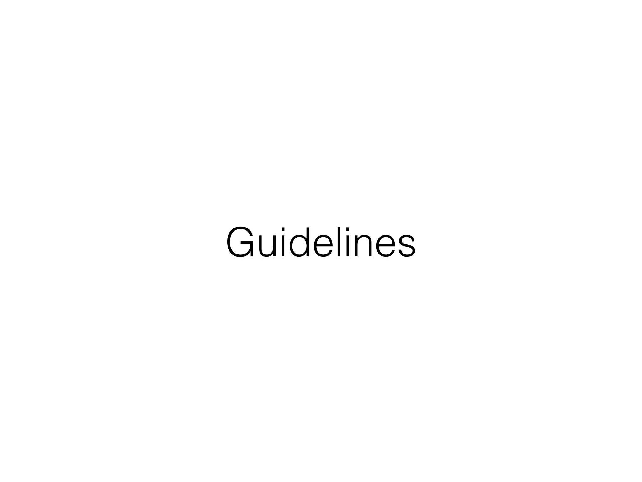 Guidelines
 