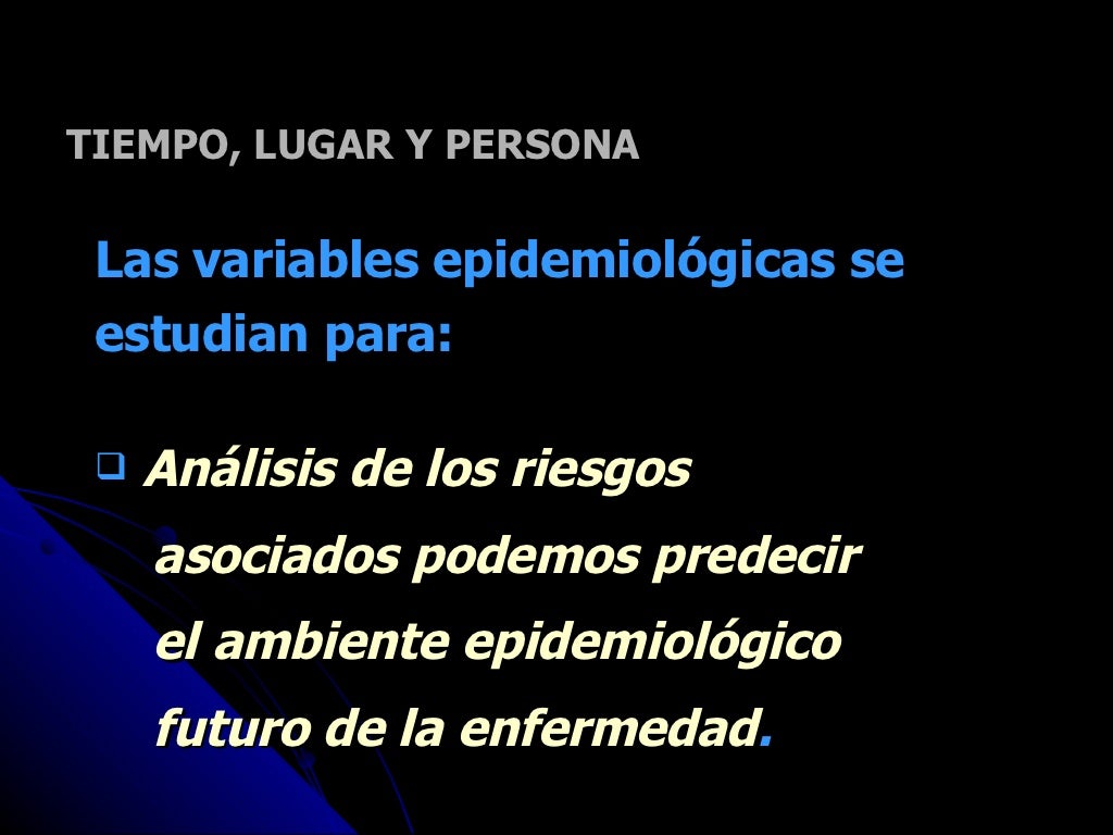 05 Variables Epidemiologicas Tiempo Lugar Persona
