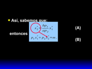 Así, sabemos que: (A)‏ (B)‏ entonces 