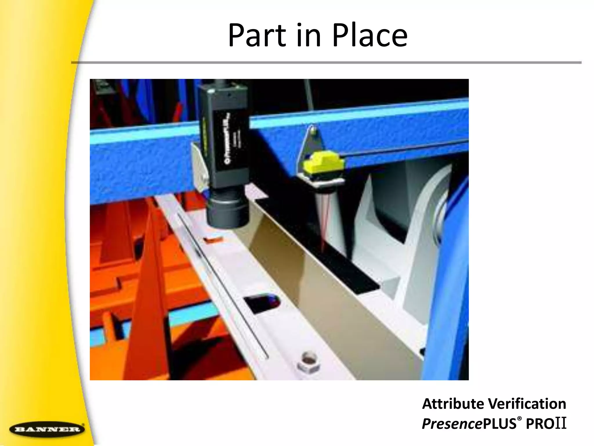 Bead InspectionPassing BeadApplicationFailing Bead ApplicationBead or Sealant Inspection PresencePLUS®P4 OMNI