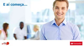 E aí começa…
 