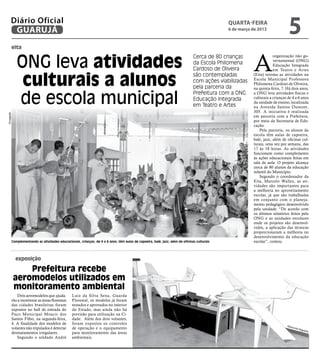 Diário Oficial
         GUARUJÁ
                                                                                                                                                 quarta-feira
                                                                                                                                                 6 de março de 2013
                                                                                                                                                                                 5
             eita


                ONG leva atividades                                                                                                                         A
                                                                                                                                   Cerca de 80 crianças                 organização não go-
                                                                                                                                                                        vernamental (ONG)
                                                                                                                                   da Escola Philomena                  Educação Integrada
                                                                                                                                   Cardoso de Oliveira                  em Teatro e Artes


                 culturais a alunos
                                                                                                                                   são contempladas         (Eita) retoma as atividades na
                                                                                                                                                            Escola Municipal Professora
                                                                                                                                   com ações viabilizadas   Philomena Cardoso de Oliveira,
                                                                                                                                   pela parceria da         na quinta-feira, 7. Há dois anos,


                de escola municipal
                                                                                                                                   Prefeitura com a ONG     a ONG leva atividades físicas e
                                                                                                                                   Educação Integrada       culturais a crianças de 4 a 6 anos
                                                                                                                                                            da unidade de ensino, localizada
                                                                                                                                   em Teatro e Artes        na Avenida Santos Dumont,
                                                                                                                                                            305. A iniciativa é realizada
Divulgação




                                                                                                                                                            em parceria com a Prefeitura,
                                                                                                                                                            por meio da Secretaria de Edu-
                                                                                                                                                            cação.
                                                                                                                                                                Pela parceria, os alunos da
                                                                                                                                                            escola têm aulas de capoeira,
                                                                                                                                                            balé, jazz, além de oficinas cul-
                                                                                                                                                            turais, uma vez por semana, das
                                                                                                                                                            17 às 18 horas. As atividades
                                                                                                                                                            funcionam como complemento
                                                                                                                                                            às ações educacionais feitas em
                                                                                                                                                            sala de aula. O projeto alcança
                                                                                                                                                            cerca de 80 alunos da educação
                                                                                                                                                            infantil do Município.
                                                                                                                                                                Segundo o coordenador da
                                                                                                                                                            Eita, Marcelo Wallez, as ati-
                                                                                                                                                            vidades são importantes para
                                                                                                                                                            a melhoria no aproveitamento
                                                                                                                                                            escolar, já que são trabalhadas
                                                                                                                                                            em conjunto com o planeja-
                                                                                                                                                            mento pedagógico desenvolvido
                                                                                                                                                            pela unidade. “De acordo com
                                                                                                                                                            os últimos relatórios feitos pela
                                                                                                                                                            ONG e as unidades escolares
                                                                                                                                                            onde os projetos são desenvol-
                                                                                                                                                            vidos, a aplicação das técnicas
                                                                                                                                                            proporcionaram a melhoria no
                                                                                                                                                            desenvolvimento da educação
             Complementando as atividades educacionais, crianças, de 4 a 6 anos, têm aulas de capoeira, balé, jazz, além de oficinas culturais              escolar”, contou.



               exposição

                  Prefeitura recebe
              aeromodelos utilizados em
              monitoramento ambiental
                Dois aeromodelos que ajuda-         Luiz da Silva Sena, Guarda
             rão a monitorar as áreas florestais    Florestal, os modelos já foram
             das cidades brasileiras foram          testados e aprovados no interior
             expostos no hall de entrada do         do Estado, mas ainda não há
             Paço Municipal Moacir dos              previsão para utilização na Ci-
             Santos Filho, na segunda-feira,        dade. Além dos dois volantes,
             4. A finalidade dos modelos de         foram expostos os controles
                                                                                                                                                                                Raim
             volantes não tripulados é detectar     de operação e o equipamento                                                                                                     undo
                                                                                                                                                                                           Nogu
                                                                                                                                                                                               eira
             desmatamentos irregulares.             para monitoramento das áreas
                Segundo o soldado André             ambientais.
 
