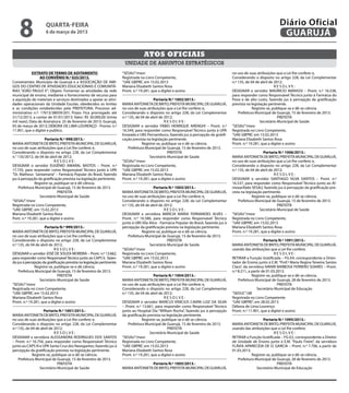 8                 quarta-feira
                      6 de março de 2013
                                                                                                                                                                          Diário Oficial
                                                                                                                                                                           GUARUJÁ

                                                                                      Atos oficiais
                                                                         unidade de assuntos estratégicos
             EXTRATO DE TERMO DE ADITAMENTO                             “SESAU”/mesr                                                         no uso de suas atribuições que a Lei lhe confere; e,
                  AO CONVÊNIO N.º 025/2013.                             Registrada no Livro Competente,                                      Considerando o disposto no artigo 228, da Lei Complementar
Convenentes: Município de Guarujá e a ASSOCIAÇÃO DE AMI-                “UAE GBPRE’, em 15.02.2013                                           n.º 135, de 04 de abril de 2012;
GOS DO CENTRO DE ATIVIDADES EDUCACIONAIS E COMUNITÁ-                    Mariana Elizabeth Santos Rosa                                                                   RESOLVE:
RIAS “JOÃO PAULO II”; Objeto: Fomentar as atividades da rede            Pront. n.º 19.281, que a digitei e assino                            DESIGNAR o servidor MAÚRICIO MARASSI – Pront. n.º 16.538,
municipal de ensino, mediante o fornecimento de recurso para                                                                                 para responder como Responsável Técnico junto à Farmácia do
a aquisição de materiais e serviços destinados a apoiar as ativi-                           Portaria N.º 1002/2013.-                         Povo e de alto custo, fazendo jus à percepção da gratificação
dades operacionais da Unidade Escolar, obedecidos os limites            MARIA ANTONIETA DE BRITO, PREFEITA MUNICIPAL DE GUARUJÁ,             prevista na legislação pertinente.
e as condições estabelecidas pela PREFEITURA; Processo ad-              no uso de suas atribuições que a Lei lhe confere; e,                              Registre-se, publique-se e dê-se ciência.
ministrativo n.º: 17613/38059/201; Prazo: Fica prorrogado até           Considerando o disposto no artigo 228, da Lei Complementar               Prefeitura Municipal de Guarujá, 15 de fevereiro de 2013.
31/12/2013, a contar de 01/01/2013; Valor: R$ 30.000,00 (trinta         n.º 135, de 04 de abril de 2012;                                                                  PREFEITA
mil reais); Data de Assinatura: 25 de fevereiro de 2013; Guarujá,                                  RESOLVE:                                                    Secretário Municipal de Saúde
05 de março de 2013; DÉBORA DE LIMA LOURENÇO - Pronto. n.º              DESIGNAR o servidor FÁBIO HENRIQUE ARENGHI – Pront. n.º              “SESAU”/mesr
11.901, que o digitei e publico.                                        16.549, para responder como Responsável Técnico junto à UPA          Registrada no Livro Competente,
                                                                        Enseada e UBS Pernambuco, fazendo jus à percepção da gratifi-        “UAE GBPRE’, em 15.02.2013
                     Portaria N.º 998/2013.-                            cação prevista na legislação pertinente.                             Mariana Elizabeth Santos Rosa
MARIA ANTONIETA DE BRITO, PREFEITA MUNICIPAL DE GUARUJÁ,                             Registre-se, publique-se e dê-se ciência.               Pront. n.º 19.281, que a digitei e assino
no uso de suas atribuições que a Lei lhe confere; e,                        Prefeitura Municipal de Guarujá, 15 de fevereiro de 2013.
Considerando o disposto no artigo 228, da Lei Complementar                                           PREFEITA                                                    Portaria N.º 1006/2013.-
n.° 135/2012, de 04 de abril de 2012;                                                    Secretário Municipal de Saúde                       MARIA ANTONIETA DE BRITO, PREFEITA MUNICIPAL DE GUARUJÁ,
                           RESOLVE:                                     “SESAU”/mesr                                                         no uso de suas atribuições que a Lei lhe confere; e,
DESIGNAR o servidor EUGÊNIO AMARAL BASTOS – Pront. n.º                  Registrada no Livro Competente,                                      Considerando o disposto no artigo 228, da Lei Complementar
17.735, para responder como Responsável Técnico junto à UPA             “UAE GBPRE’, em 15.02.2013                                           n.º 135, de 04 de abril de 2012;
“Dr. Matheus Santamaría” – Farmácia Popular do Brasil, fazendo          Mariana Elizabeth Santos Rosa                                                                   RESOLVE:
jus à percepção da gratificação prevista na legislação pertinente.      Pront. n.º 19.281, que a digitei e assino                            DESIGNAR o servidor SANTIAGO SILVA SANTOS – Pront. n.º
              Registre-se, publique-se e dê ciência.                                                                                         16.537, para responder como Responsável Técnico junto ao Al-
    Prefeitura Municipal de Guarujá, 15 de fevereiro de 2013.                               Portaria N.º 1003/2013.-                         moxarifado SESAU, fazendo jus à percepção da gratificação pre-
                             PREFEITA                                   MARIA ANTONIETA DE BRITO, PREFEITA MUNICIPAL DE GUARUJÁ,             vista na legislação pertinente.
                  Secretário Municipal de Saúde                         no uso de suas atribuições que a Lei lhe confere; e,                              Registre-se, publique-se e dê-se ciência.
“SESAU”/mesr                                                            Considerando o disposto no artigo 228, da Lei Complementar               Prefeitura Municipal de Guarujá, 15 de fevereiro de 2013.
Registrada no Livro Competente,                                         n.º 135, de 04 de abril de 2012;                                                                  PREFEITA
“UAE GBPRE’, em 15.02.2013                                                                         RESOLVE:                                                    Secretário Municipal de Saúde
Mariana Elizabeth Santos Rosa                                           DESIGNAR a servidora MÁRCIA MARIA FERNANDES ALVES –                  “SESAU”/mesr
Pont. n.º 19.281, que a digitei e assino                                Pront. n.º 16.586, para responder como Responsável Técnico           Registrada no Livro Competente,
                                                                        junto à UBS Vila Alice - Farmácia Popular do Brasil, fazendo jus à   “UAE GBPRE’, em 15.02.2013
                     Portaria N.º 999/2013.-                            percepção da gratificação prevista na legislação pertinente.         Mariana Elizabeth Santos Rosa
MARIA ANTONIETA DE BRITO, PREFEITA MUNICIPAL DE GUARUJÁ,                             Registre-se, publique-se e dê-se ciência.               Pront. n.º 19.281, que a digitei e assino
no uso de suas atribuições que a Lei lhe confere; e,                        Prefeitura Municipal de Guarujá, 15 de fevereiro de 2013.
Considerando o disposto no artigo 228, da Lei Complementar                                           PREFEITA                                                     Portaria N.º 1091/2013.-
n.º 135, de 04 de abril de 2012;                                                         Secretário Municipal de Saúde                       MARIA ANTONIETA DE BRITO, PREFEITA MUNICIPAL DE GUARUJÁ,
                            RESOLVE:                                    “SESAU”/mesr                                                         usando das atribuições que a Lei lhe confere;
DESIGNAR o servidor JOSÉ DE SOUZA MOREIRA – Pront. n.º 13.662,          Registrada no Livro Competente,                                                                 RESOLVE:
para responder como Responsável Técnico junto ao CAPS II, fazen-        “UAE GBPRE’, em 15.02.2013                                           RETIRAR a Função Gratificada – FG-E4, correspondente a Orien-
do jus à percepção da gratificação prevista na legislação pertinente.   Mariana Elizabeth Santos Rosa                                        tador de Ensino junto à E.M. “Prof.ª Maria Regina Teixeira Santos
               Registre-se, publique-se e dê ciência.                   Pront. n.º 19.281, que a digitei e assino                            Claro”, da servidora IVANIR BARBOSA FERRERO SOARES – Pront.
    Prefeitura Municipal de Guarujá, 15 de fevereiro de 2013.                                                                                n.º 8.211, a partir de 01.03.2013.
                              PREFEITA                                                      Portaria N.º 1004/2013.-                                      Registre-se, publique-se e dê-se ciência.
                  Secretário Municipal de Saúde                         MARIA ANTONIETA DE BRITO, PREFEITA MUNICIPAL DE GUARUJÁ,                 Prefeitura Municipal de Guarujá, 28 de fevereiro de 2013.
“SESAU”/mesr                                                            no uso de suas atribuições que a Lei lhe confere; e,                                               PREFEITA
Registrada no Livro Competente,                                         Considerando o disposto no artigo 228, da Lei Complementar                           Secretário Municipal de Educação
“UAE GBPRE’, em 15.02.2013                                              n.º 135, de 04 de abril de 2012;                                     “SEDUC”/dll
Mariana Elizabeth Santos Rosa                                                                      RESOLVE:                                  Registrada no Livro Competente
Pront. n.º 19.281, que a digitei e assino                               DESIGNAR o servidor MARCUS VINICIUS CAVINI LUIZ DA SILVA             “UAE GBPRE”, em 28.02.2013
                                                                        – Pront. n.º 13.661, para responder como Responsável Técnico         Débora de Lima Lourenço
                    Portaria N.º 1001/2013.-                            junto ao Hospital Dia “William Rocha”, fazendo jus à percepção       Pront. n.º 11.901, que a digitei e assino
MARIA ANTONIETA DE BRITO, PREFEITA MUNICIPAL DE GUARUJÁ,                da gratificação prevista na legislação pertinente.
no uso de suas atribuições que a Lei lhe confere; e,                                 Registre-se, publique-se e dê-se ciência.                                  Portaria N.º 1095/2013.-
Considerando o disposto no artigo 228, da Lei Complementar                  Prefeitura Municipal de Guarujá, 15 de fevereiro de 2013.        MARIA ANTONIETA DE BRITO, PREFEITA MUNICIPAL DE GUARUJÁ,
n.º 135, de 04 de abril de 2012;                                                                     PREFEITA                                usando das atribuições que a Lei lhe confere;
                           RESOLVE:                                                      Secretário Municipal de Saúde                                                 RESOLVE:
DESIGNAR a servidora ALESSANDRA RODRIGUES DOS SANTOS                    “SESAU”/mesr                                                         RETIRAR a Função Gratificada – FG-E2, correspondente a Diretor
– Pront. n.º 16.756, para responder como Responsável Técnico            Registrada no Livro Competente,                                      de Unidade de Ensino junto à E.M. “Paulo Freire”, da servidora
junto ao CAPS III e UPA Santa Cruz dos Navegantes, fazendo jus à        “UAE GBPRE’, em 15.02.2013                                           FLÁVIA APARECIDA DE O. GARCIA – Pront. n.º 7.706, a partir de
percepção da gratificação prevista na legislação pertinente.            Mariana Elizabeth Santos Rosa                                        01.03.2013.
             Registre-se, publique-se e dê-se ciência.                  Pront. n.º 19.281, que a digitei e assino                                        Registre-se, publique-se e dê-se ciência.
    Prefeitura Municipal de Guarujá, 15 de fevereiro de 2013.                                                                                   Prefeitura Municipal de Guarujá, 28 de fevereiro de 2013.
                             PREFEITA                                                  Portaria N.º 1005/2013.-                                                         PREFEITA
                  Secretário Municipal de Saúde                         MARIA ANTONIETA DE BRITO, PREFEITA MUNICIPAL DE GUARUJÁ,                            Secretário Municipal de Educação
 