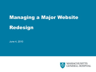 Managing a Major Website Redesign June 4, 2010 