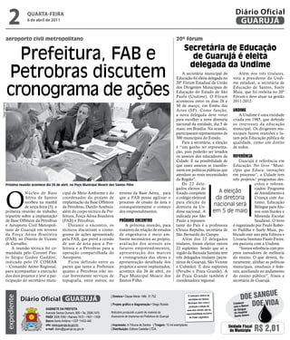 2           qUARtA-feiRA
                               6 de abril de 2011
                                                                                                                                                                                      Diário Oficial
                                                                                                                                                                                       GUARUJÁ

             aeroporto civil metropolitano                                                                                                 20º fórum
                                                                                                                                                 Secretária de Educação
                   Prefeitura, FAB e                                                                                                               de Guarujá é eleita
                                                                                                                                                  delegada da Undime
                 Petrobras discutem                                                                                                            A secretária municipal de        Além dos três titulares,
                                                                                                                                           Educação foi eleita delegada no vota a presidente da Undi-



                 cronograma de ações
                                                                                                                                           20º Fórum Estadual da União me estadual, a secretária de
                                                                                                                                           dos Dirigentes Municipais de Educação de Santos, Suely
                                                                                                                                           Educação do Estado de São Maia, que foi reeleita no 20º
                                                                                                                                           Paulo (Undime). O Fórum Fórum e deve atuar na gestão
                                                                                                                                           aconteceu entre os dias 28 e 2011-2012.
Diego Oliveira




                                                                                                                                           30 de março, em Embu das
                                                                                                                                           Artes (SP). Como função, Undime
                                                                                                                                           a nova delegada deve votar           A Undime é uma entidade
                                                                                                                                           para escolher a nova diretoria criada em 1985, que defende
                                                                                                                                           nacional da entidade, dia 5 de os interesses da educação
                                                                                                                                           maio, em Brasília. Na ocasião, municipal. Os dirigentes mu-
                                                                                                                                           participaram representantes de nicipais fazem reuniões e lu-
                                                                                                                                           300 municípios do Estado.        tam pela Educação pública de
                                                                                                                                               Para a secretária, a eleição qualidade, como um direito
                                                                                                                                           é “um ganho ter representa- de todos.
                                                                                                                                           ção, pois poderão ser levados
                                                                                                                                           os anseios dos educadores da RefeRência
                                                                                                                                           Cidade. E na possibilidade de        Guarujá é referência em
                                                                                                                                           que esses anseios se transfor- Educação. No livro “Muni-
                                                                                                                                           mem em políticas públicas que cípio que Educa: inovações
                                                                                                                                           atendam as reais necessidades em processo”, a Cidade tem
                                                                                                                                           da Região”.                      três projetos/ programas des-
             Próxima reunião acontece dia 26 de abril, no Paço Municipal Moacir dos Santos Filho                                               Os 22 dele-                               critos e referen-




             O
                                                                                                                                           gados eleitos do                              ciados: Programa
                          Núcleo de Base              cipal de Meio Ambiente e do            terreno da Base Aérea, para                   Estado compõem             A eleição          de Atendimento à
                          Aérea de Santos             coordenador do projeto de              que a FAB possa agilizar o                    o colégio eleitoral      da diretoria         Criança com Au-
                          recebeu na manhã            implantação da Base Offshore           processo de cessão da área e                  para eleição da                               tismo, Educação
                          de terça-feira (5), a       da Petrobras, Danilo Antônio,          consequentemente o começo                     diretoria da Un-
                                                                                                                                                                   nacional será         Bilíngue para Alu-
             primeira reunião de trabalho             além do corpo técnico da Pre-          dos empreendimentos.                          dime nacional. A       em 5 de maio nos com Surdez e
             tripartite sobre a implantação           feitura, Força Aérea Brasileira                                                      indicada por São                              Merenda Escolar
             de Base Offshore da Petrobras            (FAB) e Petrobras.                     PRóximo encontRo                              Paulo a represen-                             Saudável. O livro
             e Aeroporto Civil Metropoli-                 Durante o encontro, os                 A próxima reunião, para                   tante do País é a professora é organizado por Paulo Rober-
             tano de Guarujá em terreno               técnicos discutiram o crono-           tratarem da relação de estudos                Cleuza Repulho, secretária de to Padilha e Suely Maia, pu-
             da Força Aérea Brasileira                grama de ações apresentado             de engenharia e meio am-                      São Bernardo do Campo.           blicado este ano pela Editora e
             (FAB), no Distrito de Vicente            pela FAB, que prevê a cessão           biente necessários ao projeto,                    Além dos 22 delegados Livraria Instituto Paulo Freire,
             de Carvalho.                             de uso de área para a Pre-             avaliação dos acessos aos                     titulares, foram eleitos outros em parceria com a Undime.
                 A reunião técnica foi co-            feitura e a Petrobras para a           futuros empreendimentos,                      22 suplentes. Sendo que só a         “Somos referência com pro-
             mandada pelo Coronel Pau-                operação compartilhada do              apresentação dos marcos                       região da Baixada Santista tem jetos inovadores de melhoria
             lo Sérgio Godoy Gaddini,                 Aeroporto.                             e cronogramas das obras e                     três delegados titulares (secre- do ensino. O que deverá, fu-
             indicado pelo IV COMAR                       Ficou definido entre as            apresentação detalhada dos                    tários de Guarujá, São Vicente turamente, alinhar as políticas
             – Comando Aéreo Regional,                partes que tanto a Prefeitura          projetos a serem implantados,                 e Cubatão). E dois suplentes municipais, estaduais e fede-
             para acompanhar a execução               quanto a Petrobras irão ini-           acontece dia 26 de abril, no                  (Peruíbe e Praia Grande). A rais, auxiliando no andamento
             dos dois projetos e teve a par-          ciar brevemente serviços de            Paço Municipal Moacir dos                     de Praia Grande também é do ensino público”, frisou a
             ticipação do secretário muni-            topografia, entre outros, no           Santos Filho.                                 coordenadora regional.           secretária de Guarujá.


                                                                                                                                                                                                        e
                              Diário Oficial GUARUJÁ
                                                                                       | Diretora • Dayse Maria • Mtb. 31.752                          O noticiário relativo às
                                                                                                                                                                                         Doe sangU
                 expediente




                                                                                                                                                       atividades da Câmara

                                                                                       | Projeto gráfico e diagramação • Diego Rubido                  Municipal, bem como a
                                                                                                                                                       produção e edição de         com o Banco D
                                                                                                                                                                                    Colabore      oe viDa
                                         Gabinete da Prefeita                                                                                       seus atos oficiais, são de       de Sangue
                                         Avenida Santos Dumont, 800 • Tel. 3308.7470   Noticiário produzido a partir de material da                responsabilidade exclusiva        do Hospital
                                         PabX 3308.7000 • Ramais 7472 • 7407 • 7409    Assessoria de Imprensa da Prefeitura de Guarujá                  do Poder Legislativo.        Santo Amaro
                                         bairro Santo Antônio • CEP 11432-440
                                         site: www.guaruja.sp.gov.br                   | impressão: A Tribuna de Santos | tiragem: 10 mil exemplares
                                         e-mail: diario@guaruja.sp.gov.br              | distribuição: Editora Castellar LTDA.
                                                                                                                                                                                  Unidade Fiscal
                                                                                                                                                                                   do Município    R$ 2,01
 