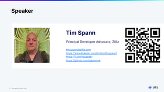 2 | © Copyright 8/16/23 Zilliz
2 | © Copyright 8/16/23 Zilliz
Tim Spann
Principal Developer Advocate, Zilliz
tim.spann@zilliz.com
https://www.linkedin.com/in/timothyspann/
https://x.com/paasdev
https://github.com/tspannhw
Speaker
 