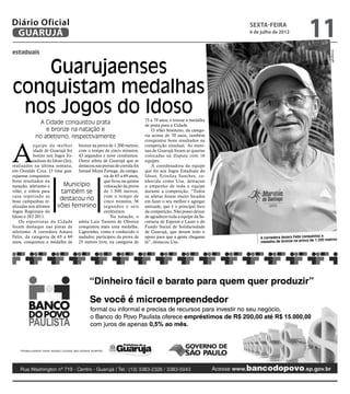 Diário Oficial
 GUARUJÁ
                                                                                                           sexta-feira
                                                                                                           6 de julho de 2012
                                                                                                                                          11
estaduais




                                                                                                                                                      Divulgação
   Guarujaenses
conquistam medalhas
 nos Jogos do Idoso                                                    75 a 79 anos, e trouxe a medalha
              A Cidade conquistou prata                                de prata para a Cidade.
                e bronze na natação e                                      O vôlei feminino, da catego-
            no atletismo, respectivamente                              ria acima de 70 anos, também




A
                                                                       conquistou bons resultados na
           equipe da melhor bronze na prova de 1.200 metros,           competição estadual. As meni-
           idade de Guarujá fez com o tempo de cinco minutos,          nas de Guarujá foram as quartas
           bonito nos Jogos Es- 43 segundos e nove centésimos.         colocadas na disputa com 16
           taduais do Idoso (Jei), Outro atleta de Guarujá que se      equipes.
realizados na última semana, destacou nas provas de corrida foi            A coordenadora da equipe
em Osvaldo Cruz. O time gua- Ismael Moya Zunega, da catego-            que foi aos Jogos Estaduais do
rujaense conquistou                             ria de 65 a 69 anos,   Idoso, Erinilza Sanches, co-
bons resultados na                              que ficou na quinta    nhecida como Usa, destacou
natação, atletismo e        Município           colocação da prova     o empenho de toda a equipe
vôlei, e voltou para      também se             de 1.500 metros,       durante a competição. “Todos
casa repetindo as                               com o tempo de         os atletas foram muito focados
boas campanhas re-
                          destacou no           cinco minutos, 56      em fazer o seu melhor e agregar
alizadas nos últimos    vôlei feminino segundos e seis                 amizade, que é o principal foco
Jogos Regionais do                              centésimos.            da competição. Não posso deixar
Idoso e JEI 2011.                                   Na natação, o      de agradecer toda a equipe da Se-
    Os esportistas da Cidade atleta Luiz Tavares de Oliveira           cretaria de Esporte e Lazer e do
foram destaque nas pistas de conquistou mais uma medalha.              Fundo Social de Solidariedade
atletismo. A corredora Amara Ligeirinho, como é conhecido o            de Guarujá, que deram todo o
                                                                                                                                                 ua
Felix, da categoria de 65 a 69 nadador, participou da prova de         apoio para que a gente chegasse         A corredora Amara Felix conquisto
                                                                                                                                              1.200 metros
anos, conquistou a medalha de 25 metros livre, na categoria de         lá”, destacou Usa.                      medalha de bronze na prova de
 