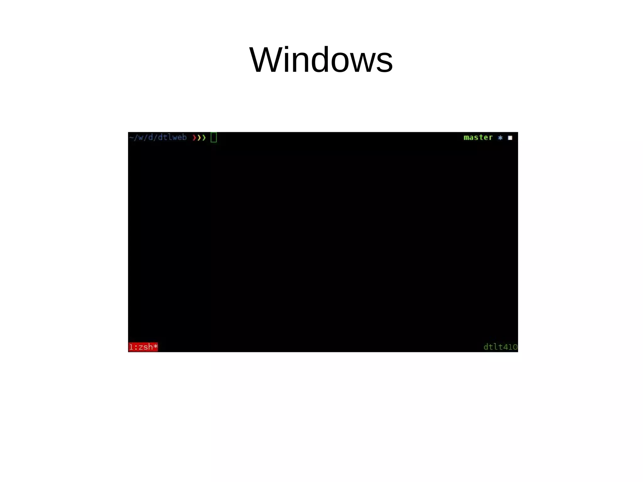 Windows
 