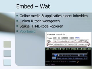 Embed – Wat Online media & applicaties elders inbedden Linken & toch weergeven Stukje HTML-code kopiëren Voorbeeld 