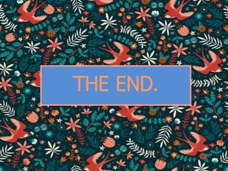 THE END. 
