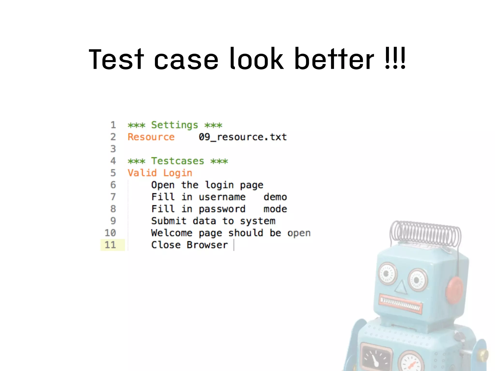 Test case look better !!!