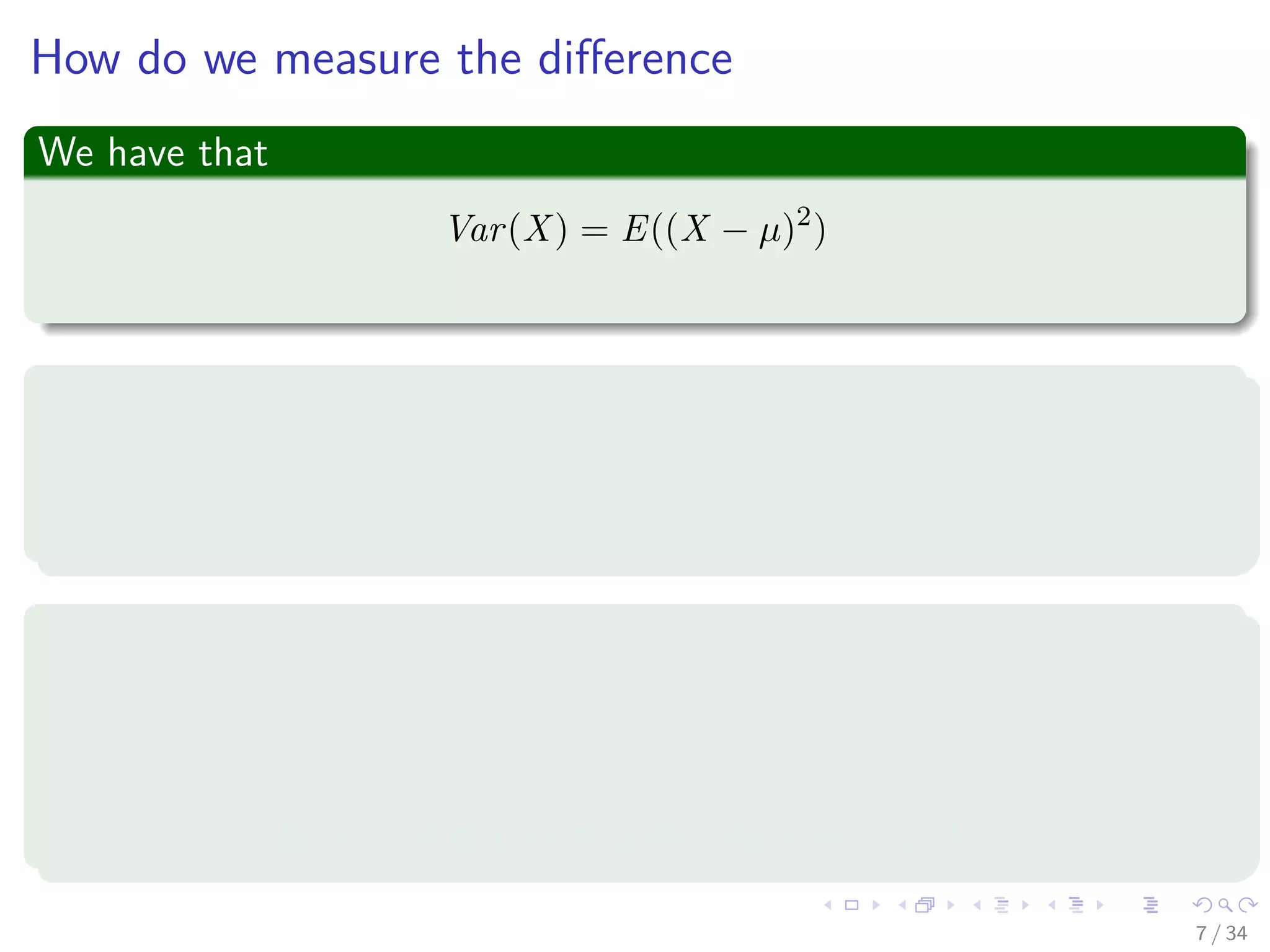 Images/cinvestav-
How do we measure the diﬀerence
We have that
Var(X) = E((X − µ)2
)
We can do that for our data
VarD (g (x|D)) = ED (g (x|D) − E [y|x])2
Now, if we add and subtract
ED [g (x|D)] (2)
Remark: The expected output of the machine g (x|D)
7 / 34
 