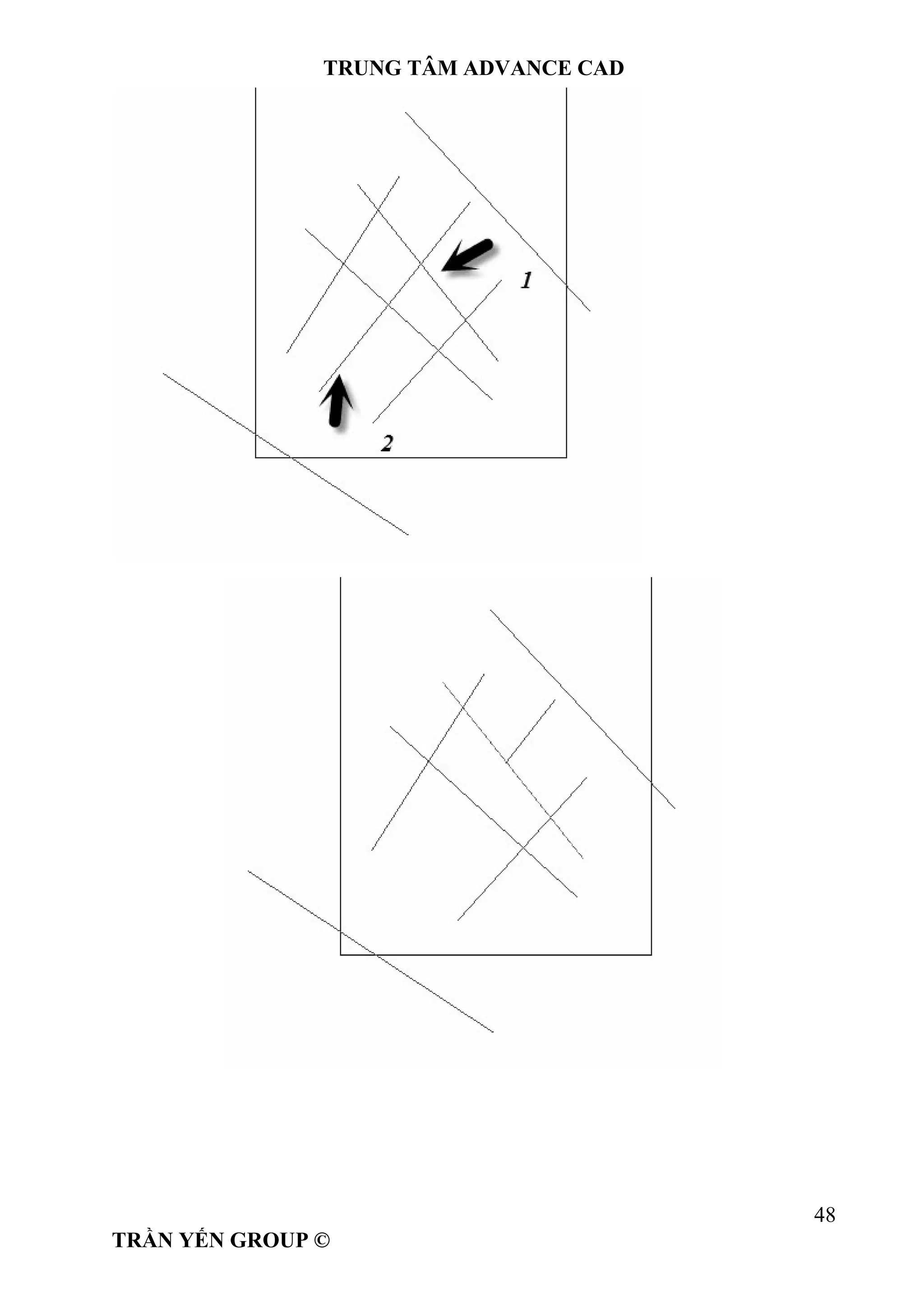 TRUNG TÂM ADVANCE CAD
48
TRẦN YẾN GROUP ©
 