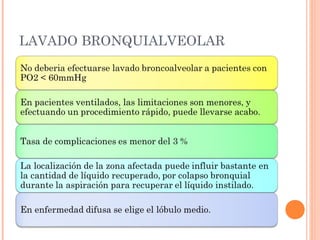 LAVADO BRONQUIALVEOLAR
 