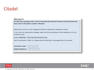 14© Copyright 2014 EMC Corporation. All rights reserved.
Citadel
 