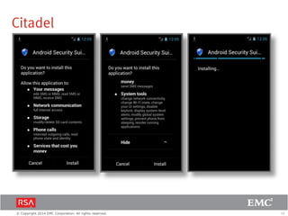 15© Copyright 2014 EMC Corporation. All rights reserved.
Citadel
 
