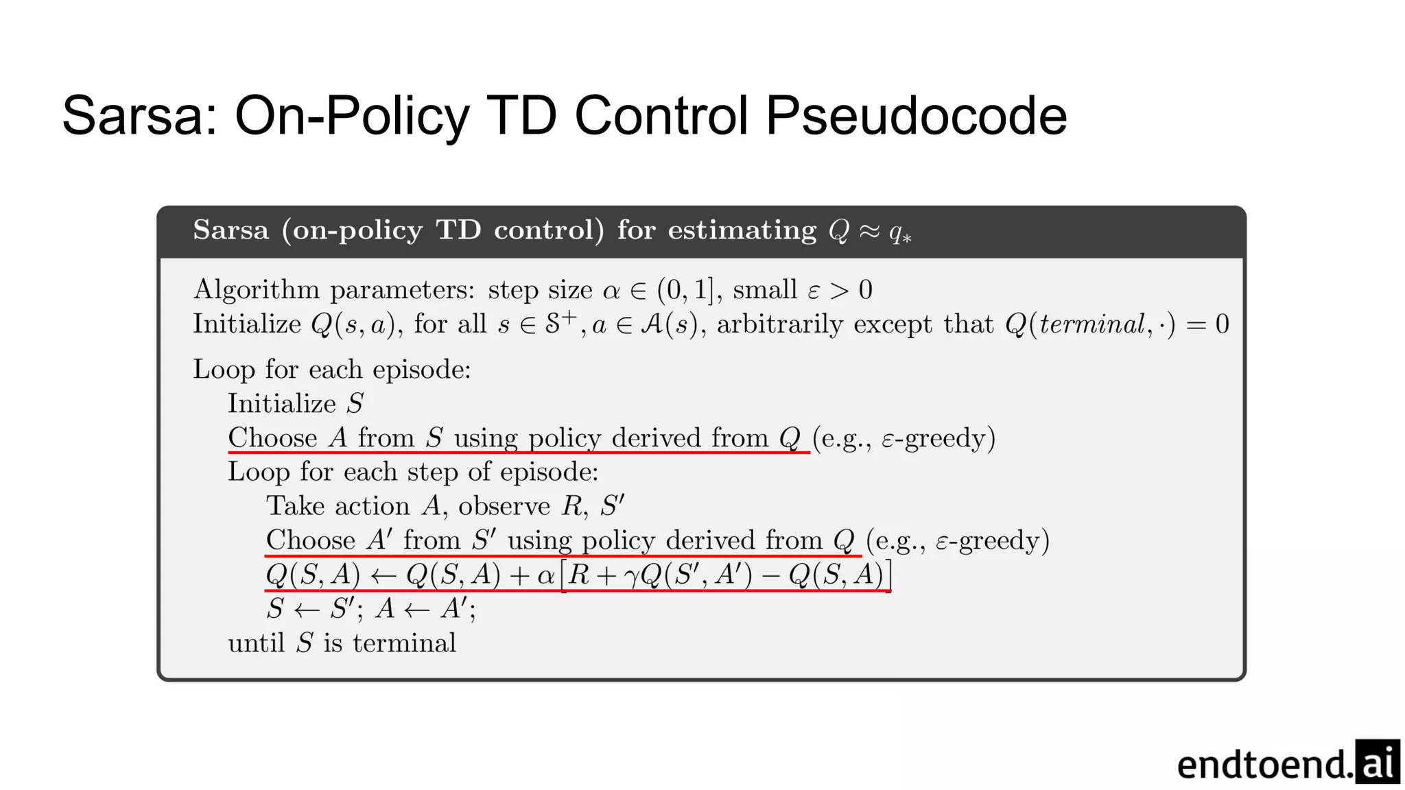 Sarsa: On-Policy TD Control Pseudocode
 