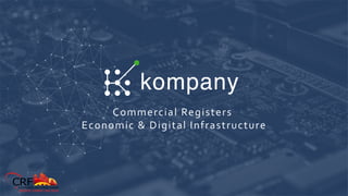 Commercial Registers
Economic & Digital Infrastructure
 