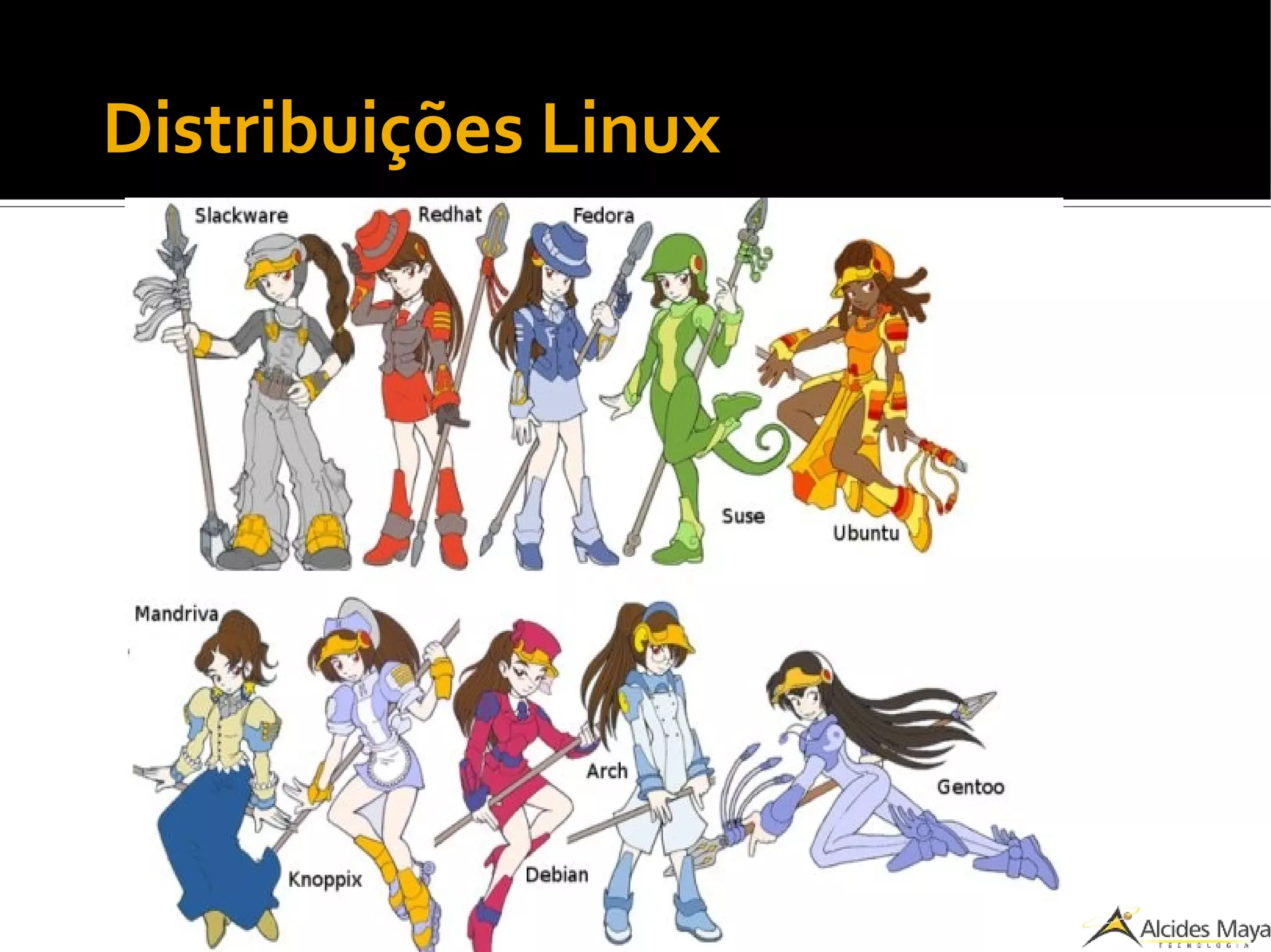 ●
Distribuições Linux
 