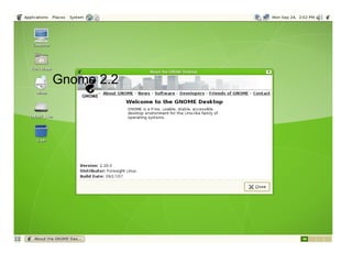  Gnome 2.2
 