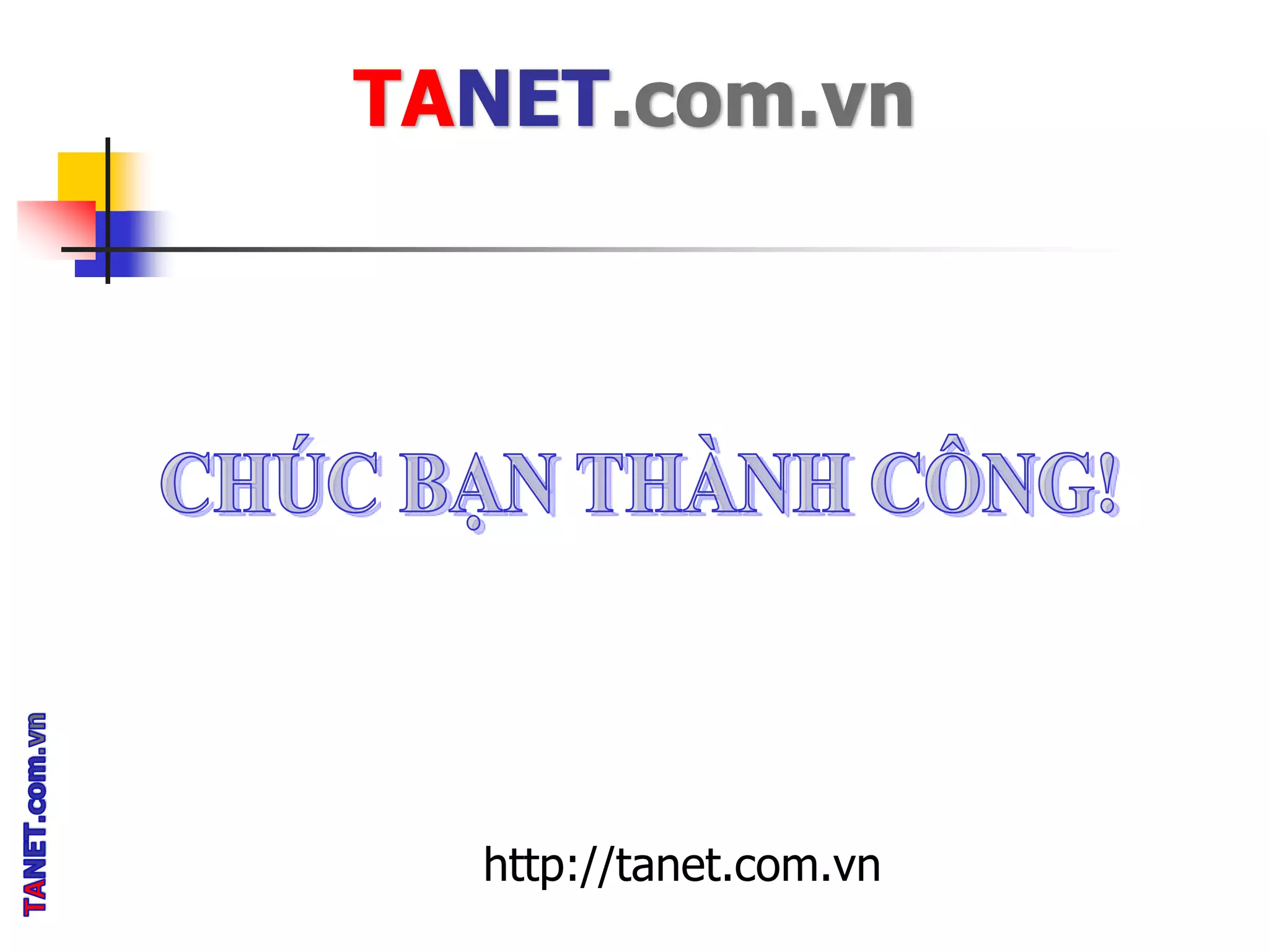 http://tanet.com.vn
TANET.com.vn
 