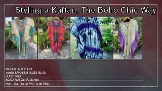 MOGUL INTERIOR
10018 SPANISH ISLES BLVD
SUITE 50 A
BOCA RATON FL 33498
Mon - Sat (12.00 PM - 6.00 PM)
 