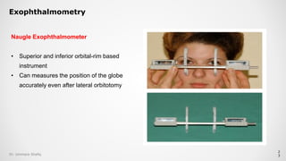 Orbitotomy Instruments 06. Proptosis by Dr. Ummara Shafiq.pdf