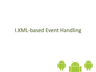 Android Event and IntentAndroid Event and Intent | PPTX