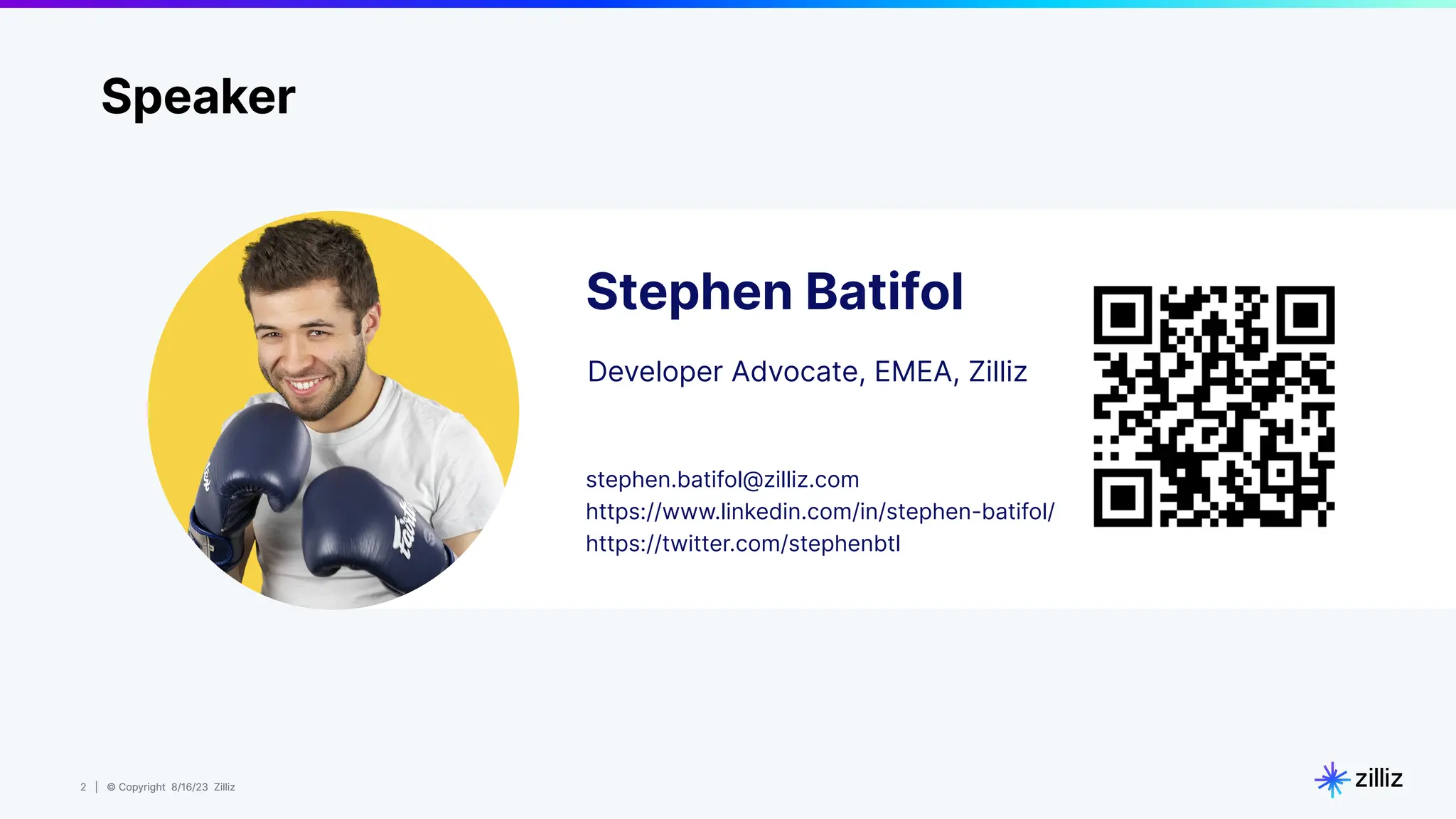2 | © Copyright 8/16/23 Zilliz
2 | © Copyright 8/16/23 Zilliz
Stephen Batifol
Developer Advocate, EMEA, Zilliz
stephen.batifol@zilliz.com
https://www.linkedin.com/in/stephen-batifol/
https://twitter.com/stephenbtl
Speaker
 