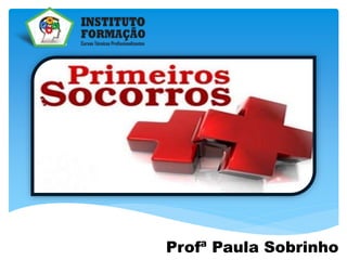 Profª Paula Sobrinho
 
