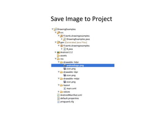 Save	
  Image	
  to	
  Project	
  
 