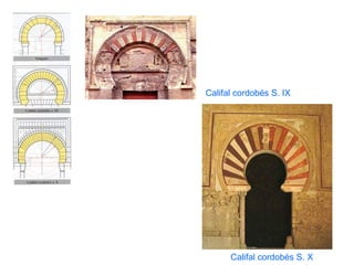 Califal cordobés S. IX
Califal cordobés S. X
 