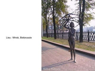 Lieu : Minsk, Bielorussie
 